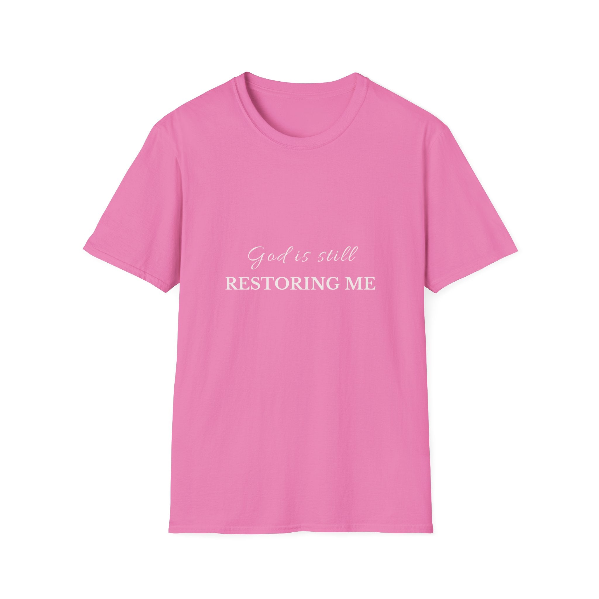 God Is Still Restoring Me | Christian T-Shirt