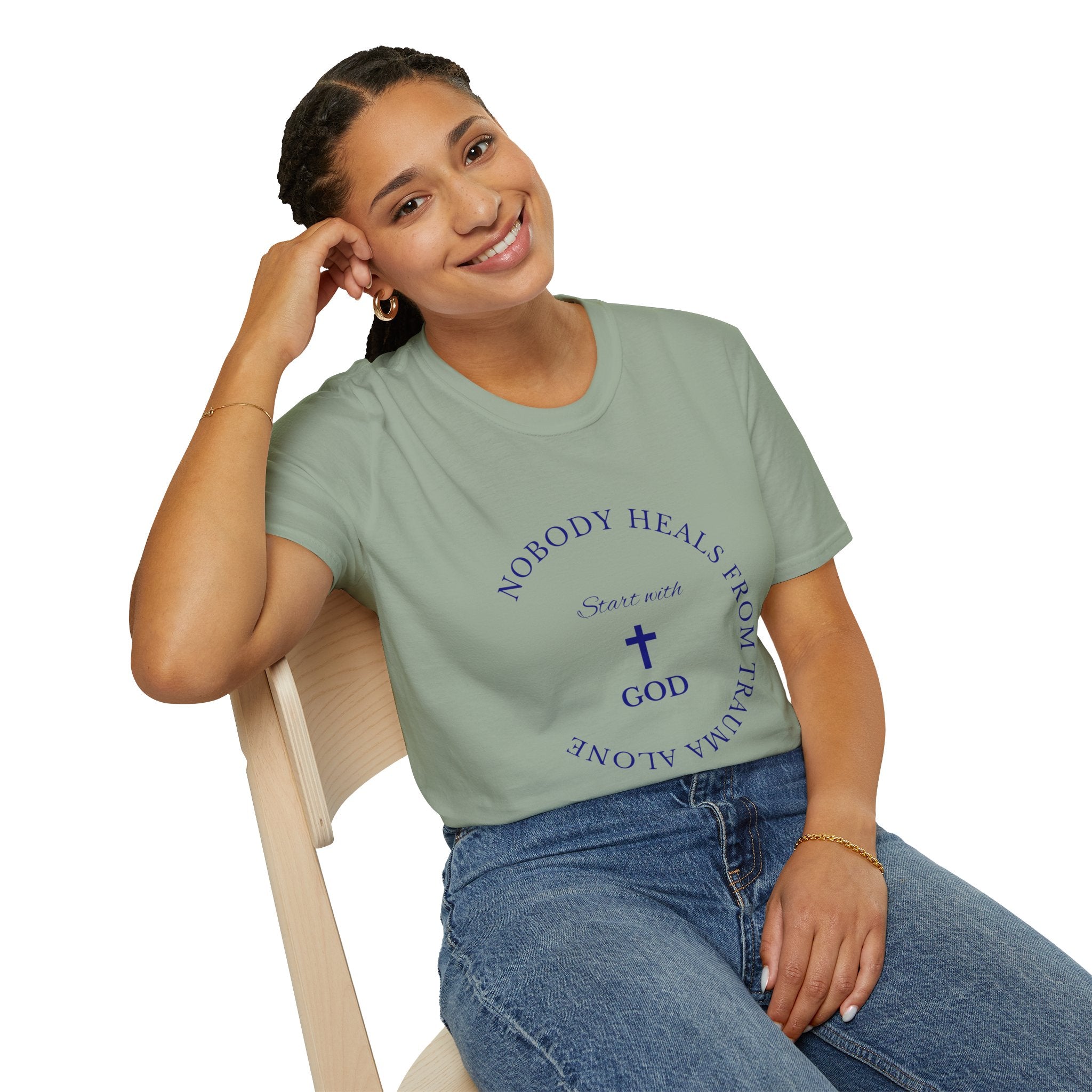 Nobody Heals From Trauma Alone: Start With God | Christian T-Shirt