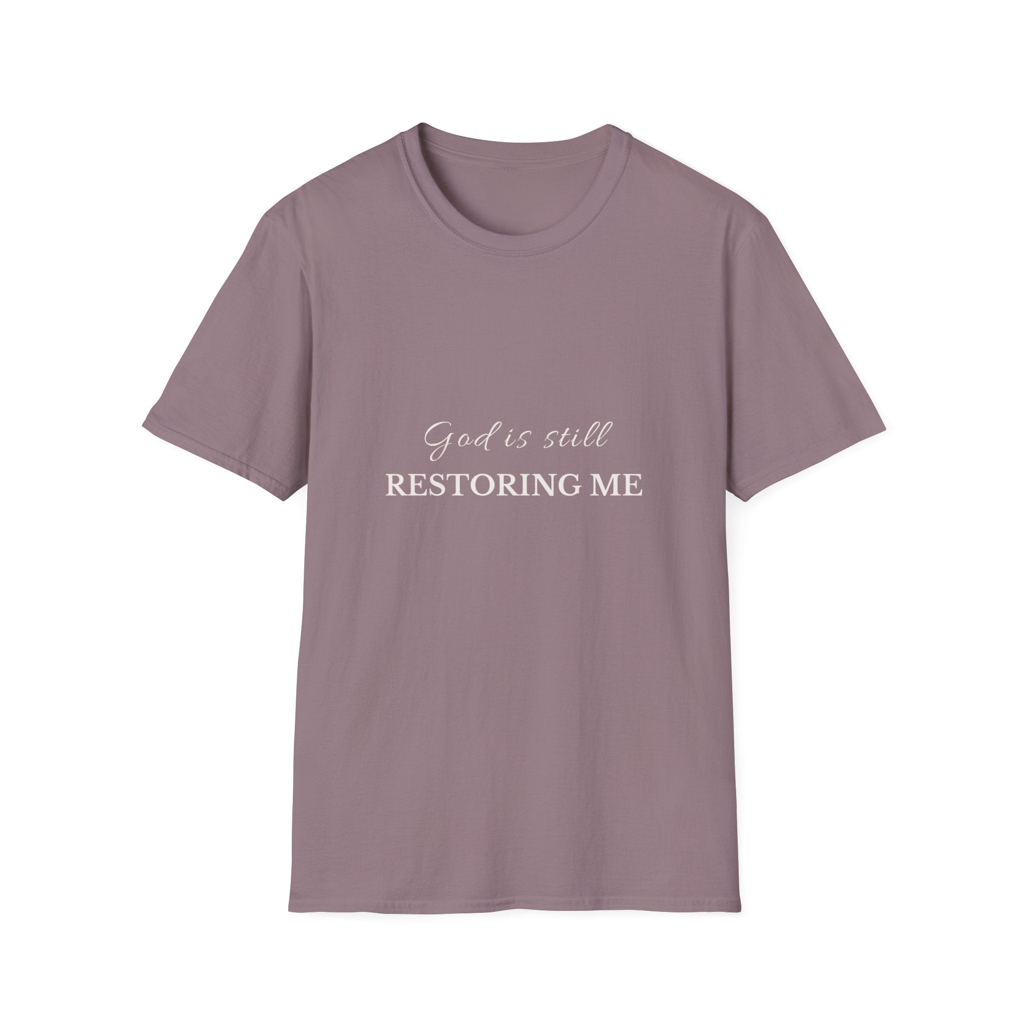 God Is Still Restoring Me | Christian T-Shirt