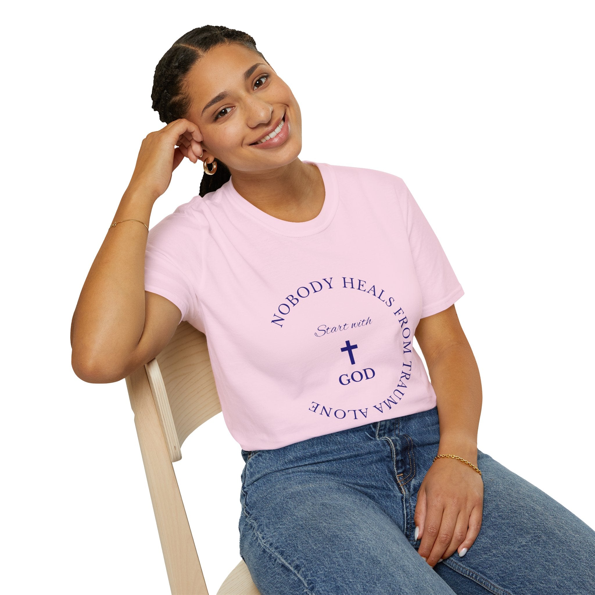Nobody Heals From Trauma Alone: Start With God | Christian T-Shirt