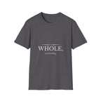 Whole, Not Hustling | Christian T-Shirt
