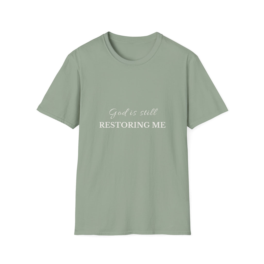 God Is Still Restoring Me | Christian T-Shirt