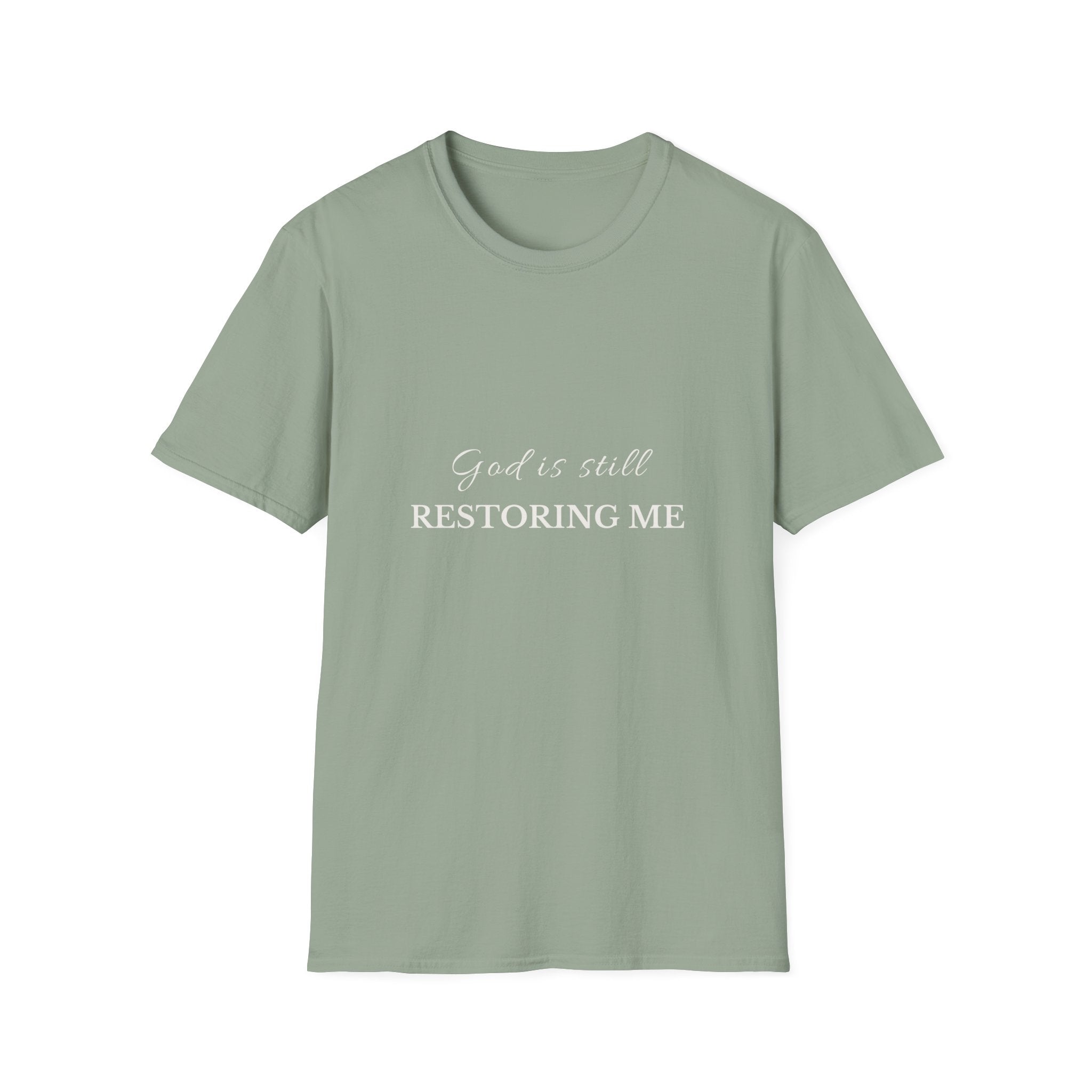 God Is Still Restoring Me | Christian T-Shirt