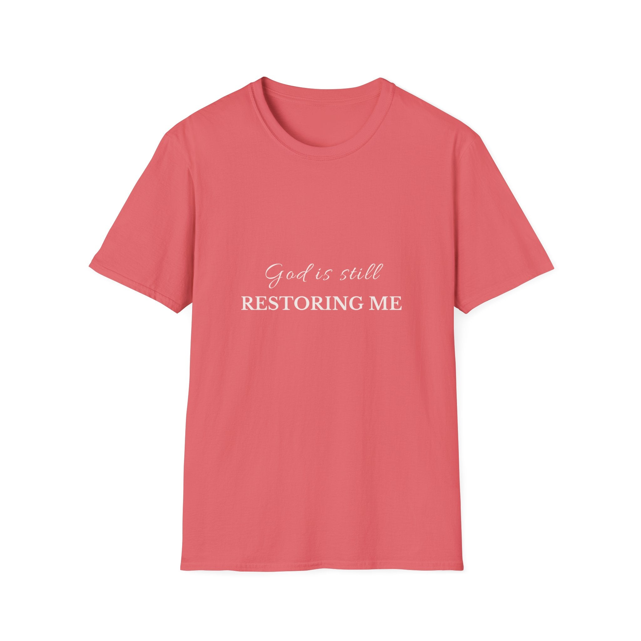 God Is Still Restoring Me | Christian T-Shirt